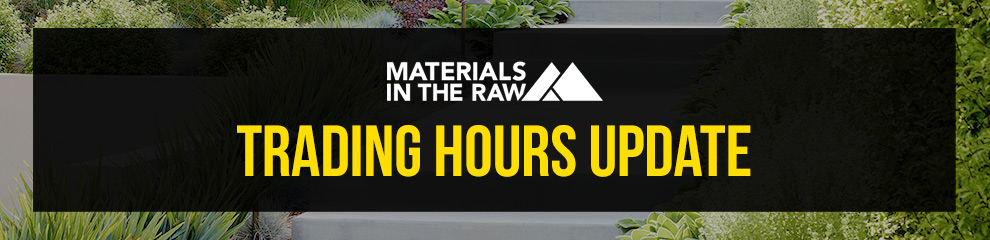 Materials in the Raw Trading Hours Update